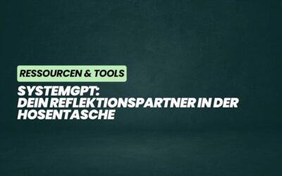 SystemGPT: Dein Reflektionspartner in der Hosentasche